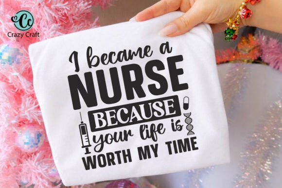I Became a Nurse Because of Your Life