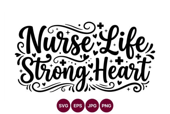 Nurse Life Strong Heart Script Vector