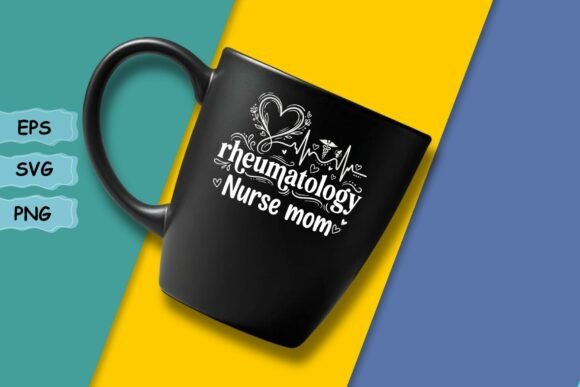 Rheumatology Nurse Mom Rheumatology