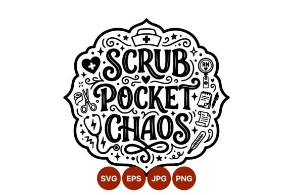 Scrub Pocket Chaos Nurse Lettering
